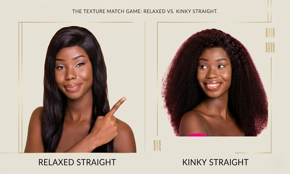 Relaxed Straight vs. Kinky Straight Extensions: Which Texture Matches Your Fashion Style Best?
